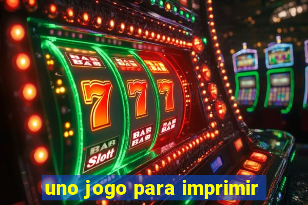 uno jogo para imprimir